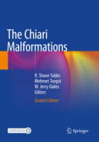 The Chiari Malformations （2. Aufl. 2021. xix, 627 S. XIX, 627 p. 291 illus., 151 illus. in color）