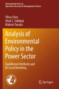 Analysis of Environmental Policy in the Power Sector : Equilibrium Methods and Bi-Level Modeling (International Series in Operations Research & Management Science) （2020）