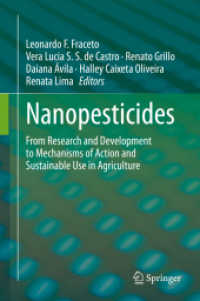 ナノ農薬<br>Nanopesticides : From Research and Development to Mechanisms of Action and Sustainable Use in Agriculture