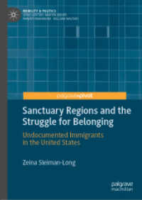 Sanctuary Regions and the Struggle for Belonging : Undocumented Immigrants in the United States (Mobility & Politics)