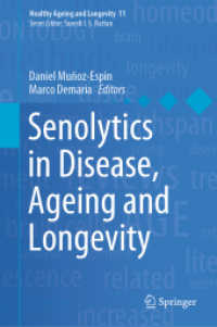 Senolytics in Disease, Ageing and Longevity (Healthy Ageing and Longevity) （2020）