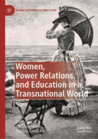 Women, Power Relations, and Education in a Transnational World (Global Histories of Education)