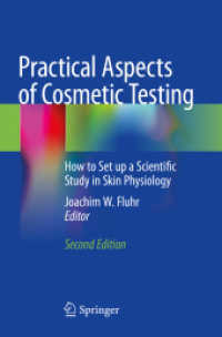 Practical Aspects of Cosmetic Testing : How to Set up a Scientific Study in Skin Physiology （2ND）