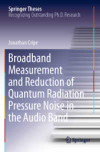 Broadband Measurement and Reduction of Quantum Radiation Pressure Noise in the Audio Band (Springer Theses) （2020）