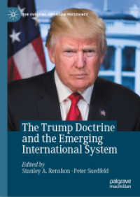 トランプ・ドクトリンと新たな国際システム<br>The Trump Doctrine and the Emerging International System (The Evolving American Presidency)