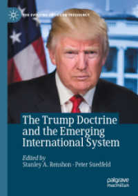 The Trump Doctrine and the Emerging International System (The Evolving American Presidency)