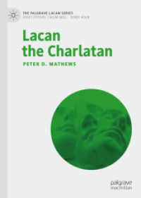 ラカンはシャルラタンか<br>Lacan the Charlatan (The Palgrave Lacan Series)