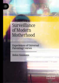 Surveillance of Modern Motherhood : Experiences of Universal Parenting Courses （2020）