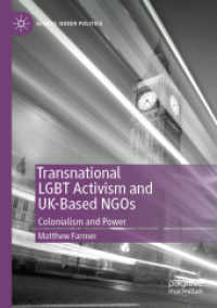 Transnational LGBT Activism and UK-Based NGOs : Colonialism and Power (Global Queer Politics)