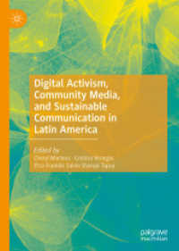 Digital Activism, Community Media, and Sustainable Communication in Latin America