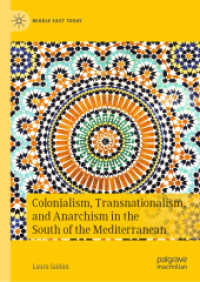 Colonialism, Transnationalism, and Anarchism in the South of the Mediterranean (Middle East Today)