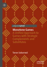 Monotone Games : A Unified Approach to Games with Strategic Complements and Substitutes （2021）