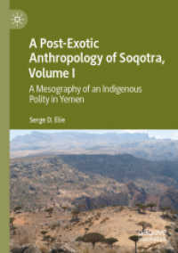 A Post-Exotic Anthropology of Soqotra, Volume I : A Mesography of an Indigenous Polity in Yemen