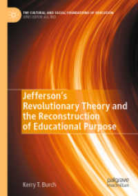 Jefferson's Revolutionary Theory and the Reconstruction of Educational Purpose (The Cultural and Social Foundations of Education)