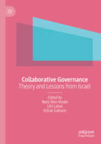 Collaborative Governance : Theory and Lessons from Israel （2021. xxi, 298 S. XXI, 298 p. 8 illus. 210 mm）