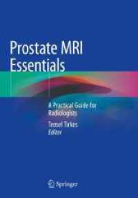 Prostate MRI Essentials : A Practical Guide for Radiologists