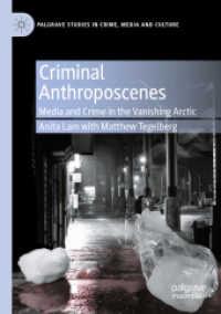 Criminal Anthroposcenes : Media and Crime in the Vanishing Arctic (Palgrave Studies in Crime, Media and Culture)
