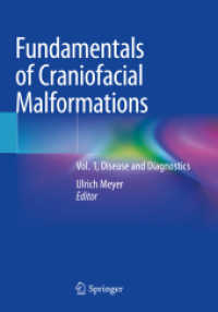 Fundamentals of Craniofacial Malformations : Vol. 1, Disease and Diagnostics （2021）