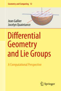 Differential Geometry and Lie Groups : A Computational Perspective (Geometry and Computing)