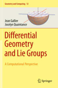 Differential Geometry and Lie Groups : A Computational Perspective (Geometry and Computing) （2020）