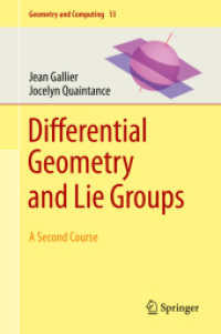Differential Geometry and Lie Groups : A Second Course (Geometry and Computing)