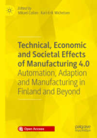 Technical, Economic and Societal Effects of Manufacturing 4.0 : Automation, Adaption and Manufacturing in Finland and Beyond