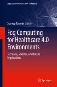Fog Computing for Healthcare 4.0 Environments : Technical, Societal, and Future Implications (Signals and Communication Technology)