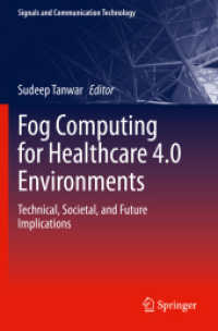 Fog Computing for Healthcare 4.0 Environments : Technical, Societal, and Future Implications (Signals and Communication Technology)