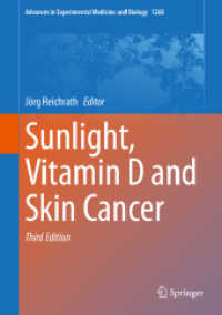 Sunlight, Vitamin D and Skin Cancer (Advances in Experimental Medicine and Biology) （3RD）