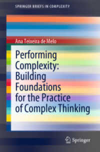 Performing Complexity: Building Foundations for the Practice of Complex Thinking (Springerbriefs in Complexity)