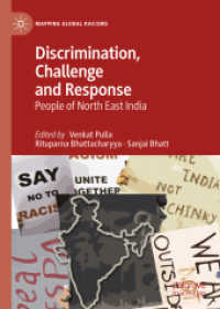 Discrimination, Challenge and Response : People of North East India (Mapping Global Racisms)