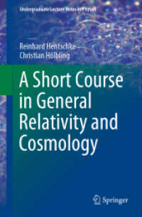 一般相対性・宇宙論ショートコース（学部生用テキスト）<br>A Short Course in General Relativity and Cosmology (Undergraduate Lecture Notes in Physics)