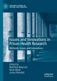 Issues and Innovations in Prison Health Research : Methods, Issues and Innovations (Palgrave Studies in Prisons and Penology)