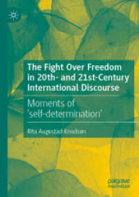 The Fight over Freedom in 20th- and 21st-Century International Discourse : Moments of 'self-determination' （2020）