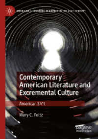 現代アメリカ文学と排泄文化<br>Contemporary American Literature and Excremental Culture : American Sh*t (American Literature Readings in the 21st Century)