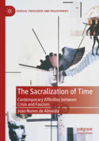 The Sacralization of Time : Contemporary Affinities between Crisis and Fascism (Radical Theologies and Philosophies)