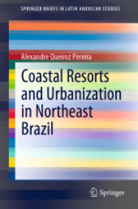 Coastal Resorts and Urbanization in Northeast Brazil (Springerbriefs in Latin American Studies) （2020）
