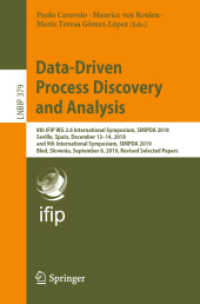 Data-Driven Process Discovery and Analysis : 8th IFIP WG 2.6 International Symposium, SIMPDA 2018, Seville, Spain, December 13-14, 2018, and 9th International Symposium, SIMPDA 2019, Bled, Slovenia, September 8, 2019, Revised Selected Papers (Lecture