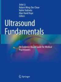 超音波の基礎<br>Ultrasound Fundamentals : An Evidence-Based Guide for Medical Practitioners （2021. ix, 382 S. IX, 382 p. 428 illus., 304 illus. in color. 279 mm）