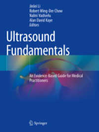 Ultrasound Fundamentals : An Evidence-Based Guide for Medical Practitioners （2022. ix, 382 S. IX, 382 p. 428 illus., 304 illus. in color. 279 mm）