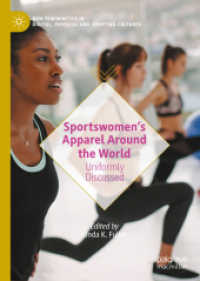 世界の女性スポーツ・ファッション<br>Sportswomen's Apparel around the World : Uniformly Discussed (New Femininities in Digital, Physical and Sporting Cultures)