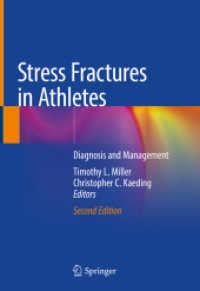 アスリートの圧力骨折の診断と治療（第２版）<br>Stress Fractures in Athletes : Diagnosis and Management （2ND）