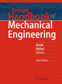 シュプリンガー機械工学ハンドブック（第２版）<br>Springer Handbook of Mechanical Engineering (Springer Handbooks) （2. Aufl. 2021. xxviii, 1310 S. XXVIII, 1310 p. 1481 illus. in color. 2）