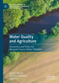 水質汚染と農業：経済的・政策的考察<br>Water Quality and Agriculture : Economics and Policy for Nonpoint Source Water Pollution (Palgrave Studies in Agricultural Economics and Food Policy)