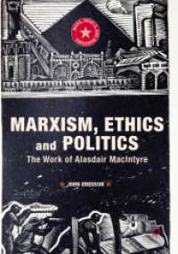 Marxism, Ethics and Politics : The Work of Alasdair MacIntyre (Marx, Engels, and Marxisms)