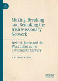 Making, Breaking and Remaking the Irish Missionary Network : Ireland, Rome and the West Indies in the Seventeenth Century