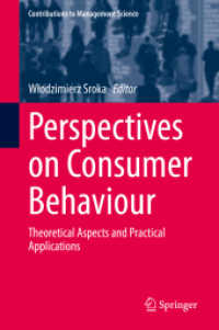 消費者行動への視点<br>Perspectives on Consumer Behaviour : Theoretical Aspects and Practical Applications (Contributions to Management Science)
