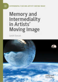 Memory and Intermediality in Artists' Moving Image (Experimental Film and Artists' Moving Image)