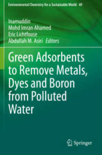 Green Adsorbents to Remove Metals, Dyes and Boron from Polluted Water (Environmental Chemistry for a Sustainable World)