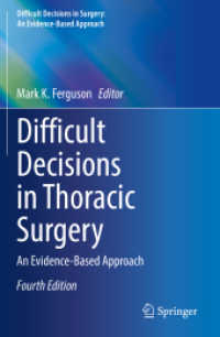Difficult Decisions in Thoracic Surgery : An Evidence-Based Approach (Difficult Decisions in Surgery: an Evidence-based Approach) （4TH）